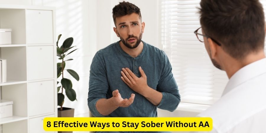 8 Effective Ways to Stay Sober Without AA